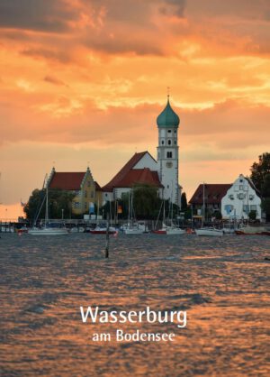 Wasserburg am Bodensee, Kunstverlag Josef Fink, ISBN 978-3-89870-329-1
