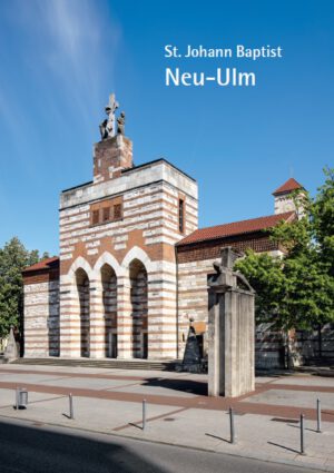 St. Johann Baptist Neu-Ulm, Kunstverlag Josef Fink, ISBN 978-3-89870-727-5