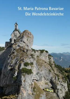 St. Maria Patrona Bavariae – Die Wendelsteinkirche, Kunstverlag Josef Fink, ISBN 978-3-95976-119-2