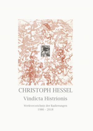 Andreas Strobl, Christoph Hessel, Jürgen Bulla (Texte), Florian Huth (Fotos), Christoph Hessel – Vindicta Histrionis, Kunstverlag Josef Fink, ISBN 978-3-95976-149-9