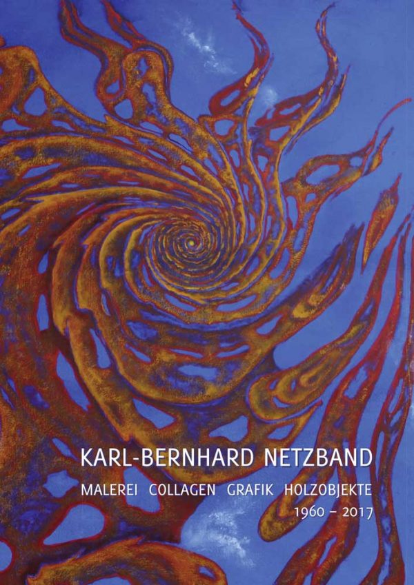 Dorothea Weihrauch (Hrsg.), Karl-Bernhard Netzband. Malerei – Collagen – Grafik – Holzobjekte 1960–2017, 88 Seiten, 95 Abb., Format 21 x 29,7 cm, 1. Auflage 2018, Kunstverlag Josef Fink, ISBN 978-3-95976-157-4