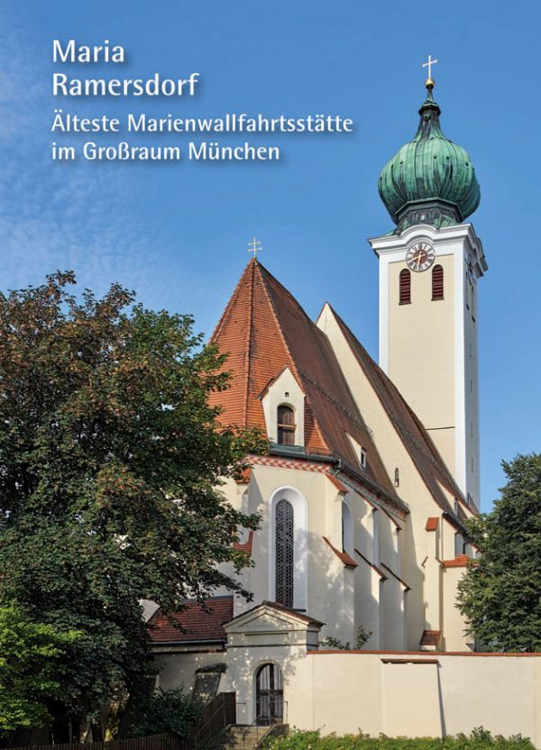 Kath. Pfarramt Maria Ramersdorf (Hrsg.), Maria Ramersdorf – Älteste Marienwallfahrtsstätte im Großraum München, Kunstverlag Josef Fink, ISBN 978-3-95976-141-3