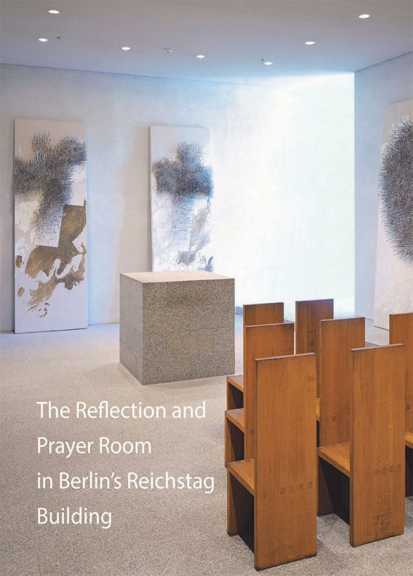 Andreas Kaernbach, The Reflection and Prayer Room in Berlin’s Reichstag Building, 20 Seiten, 28 Abb., Format 13,6 x 19 cm, 1st edition 2018, Kunstverlag Josef Fink, ISBN 978-3-95976-137-6