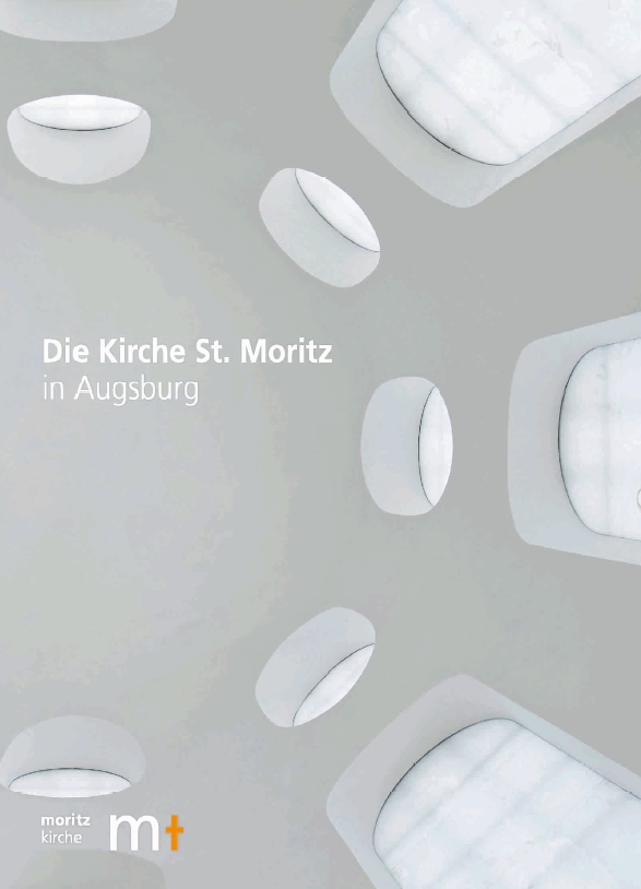 Gernot Michael Müller (Hrsg.), Die Kirche St. Moritz in Augsburg