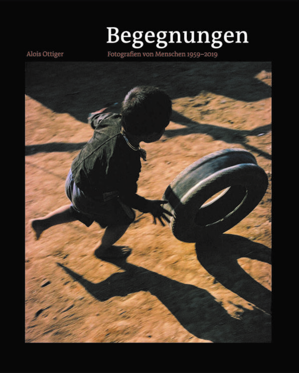 Alois Ottiger (Fotografien und Texte), Begegnungen – Fotografien von Menschen 1959–2019, Kunstverlag Josef Fink, ISBN 978-3-95976-294-6