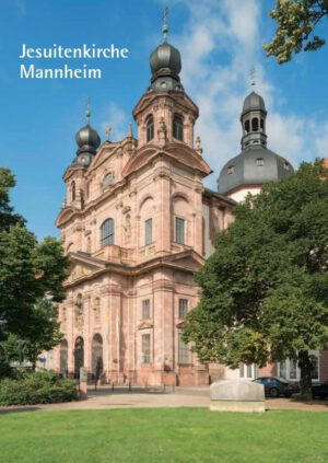 Jesuitenkirche Mannheim, 48 Seiten, Kunstverlag Josef Fink, ISBN 978-3-89870-245-4