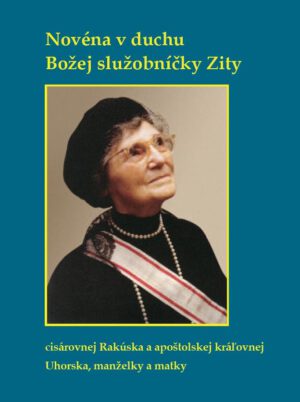 Novéna v duchu Božej služobníčky Zity, Kunstverlag Josef Fink, ISBN 978-3-95976-332-5