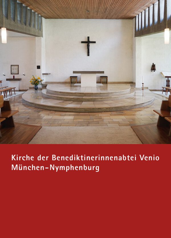 Kirche der Benediktinerinnenabtei Venio München-Nymphenburg, Kunstverlag Josef Fink, ISBN 978-3-95976-316-5