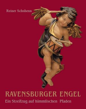 Ravensburger Engel – Ein Streifzug auf himmlischen Pfaden, Kunstverlag Josef Fink, ISBN 978-3-95976-366-0