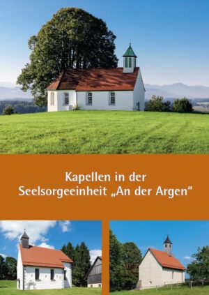 Kapellen in der Seelsorgeeinheit „An der Argen“, Kunstverlag Josef Fink, ISBN 978-3-95976-376-9