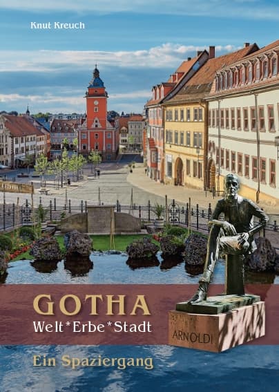 Gotha. Welt*Erbe*Stadt – Ein Spaziergang, Kunstverlag Josef Fink, ISBN 978-3-95976-389-9