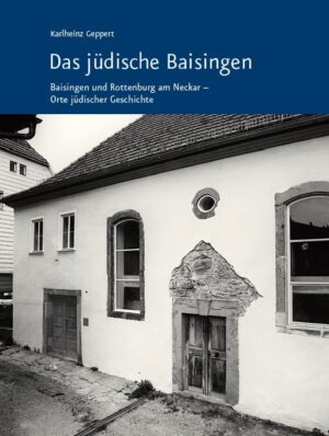 Das jüdische Baisingen. Baisingen und Rottenburg – Orte jüdischer Geschichte, Kunstverlag Josef Fink, ISBN 978-3-95976-404-9