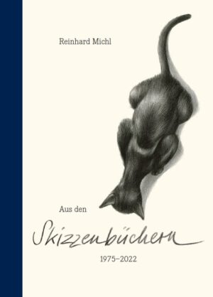Reinhard Michl – Aus den Skizzenbüchern 1975-2022, Kunstverlag Josef Fink, ISBN 978-3-95976-386-8