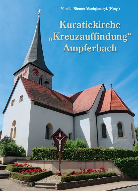 Kuratiekirche „Kreuzauffindung“ Ampferbach, Kunstverlag Josef Fink, ISBN 978-3-95976-432-2
