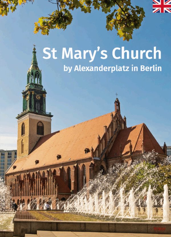 St Mary’s Church by Alexanderplatz in Berlin, Kunstverlag Josef Fink, ISBN 978-3-95976-462-9