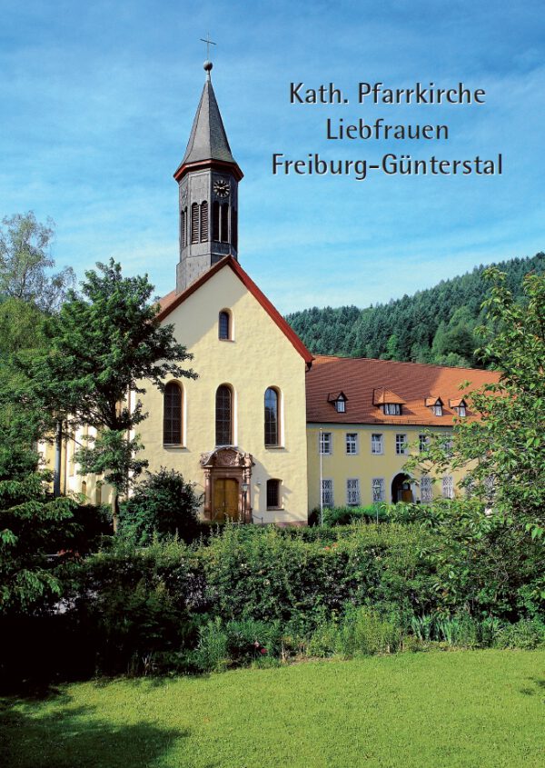 Kath. Pfarrkirche Liebfrauen Freiburg-Günterstal, Kunstverlag Josef Fink, ISBN 978-3-89870-231-7
