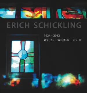 Erich Schickling 1924–2012. Werke – Wirken – Licht, Kunstverlag Josef Fink, ISBN 978-3-95976-469-8
