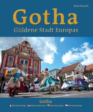 Gotha – Güldene Stadt Europas, Kunstverlag Josef Fink, ISBN 978-3-95976-479-7