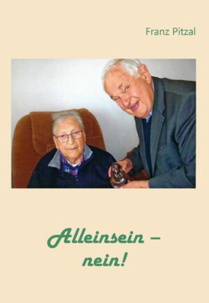Alleinsein – nein!, Kunstverlag Josef Fink, ISBN 978-3-95976-500-8