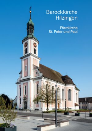 Barockkirche Hilzingen – Pfarrkirche St. Peter und Paul, Kunstverlag Josef Fink, ISBN 978-3-95976-499-5