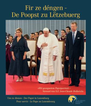 Fir ze déngen – De Poopst zu Lëtzebuerg / Um zu dienen – Der Papst in Luxemburg / Pour servir – Le Pape au Luxembourg, Kunstverlag Josef Fink, ISBN 978-3-95976-536-7