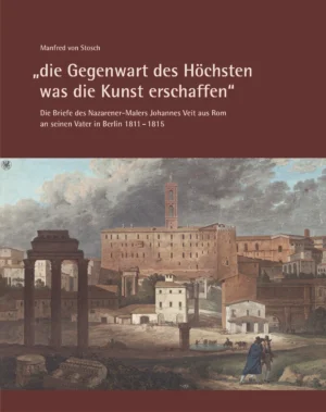 „die Gegenwart des Höchsten was die Kunst erschaffen“ – Die Briefe des Nazarener-Malers Johannes Veit aus Rom an seinen Vater in Berlin 1811–1815, Kunstverlag Josef Fink, ISBN 978-3-95976-568-8