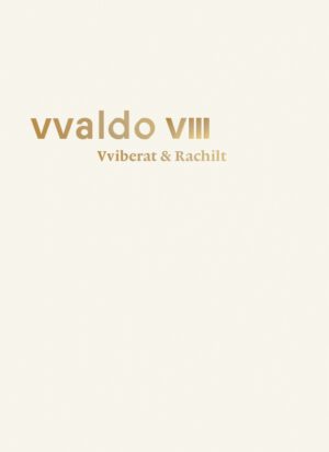 Vviberat & Rachilt (vvaldo VIII), Kunstverlag Josef Fink, ISBN 978-3-95976-603-6