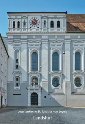 Jesuitenkirche St. Ignatius von Loyola Landshut, Kunstverlag Josef Fink, ISBN 978-3-95976-611-1