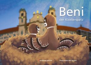 Beni, der Klosterspatz, Kunstverlag Josef Fink, ISBN 978-3-95976-619-7