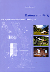 Bauen am Berg - Die Alpen des Landkreises Oberallgäu