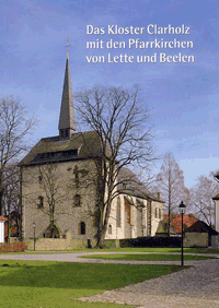 Das Kloster Clarholz mit den Pfarrkirchen von Lette und Beelen. Ein geistlicher Kunst- und Landschaftsführer